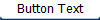 Button Text